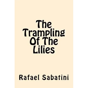 The Trampling of the Lilies