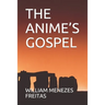 The Anime's Gospel