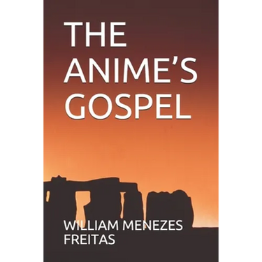 The Anime's Gospel