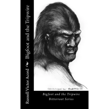 Bigfoot and the Tripwire: Footprints of a Legend