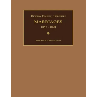 Dickson County, Tennessee, Marriages 1857-1870