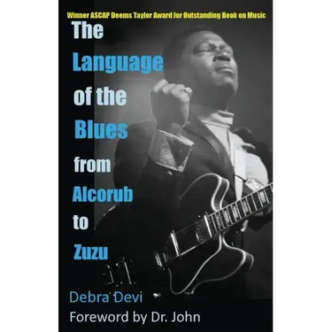The Language of the Blues: From Alcorub to Zuzu