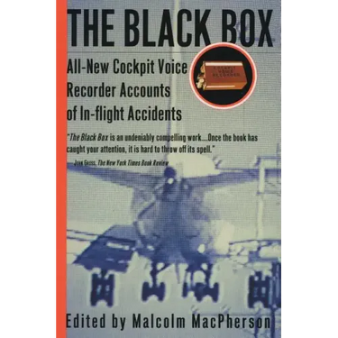 The Black Box: All-New Cockpit Voice Recorder Accounts of In-Flight Accidents