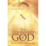 The Descendants of God: Book 5: Inside Information