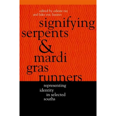 Signifying Serpents and Mardi Gras Runners