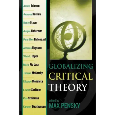 Globalizing Critical Theory