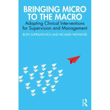 Bringing Micro to the Macro: Adapting Clinical Interventions for Supervision and Management
