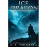 Ice Dragon: An Epic Fantasy Adventure