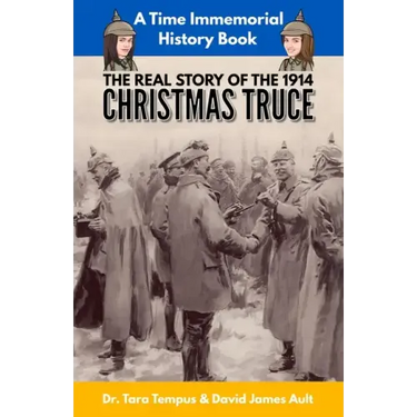 The Christmas Truce: The Real Story Of The 1914 Christmas Truce
