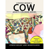 Cow Adults Coloring Books: Stress-relief Coloring Book For Grown-ups