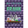 My Friend, Frank