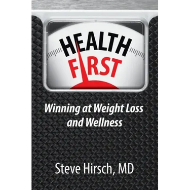 Health First: Winning at Weight Loss and Wellness