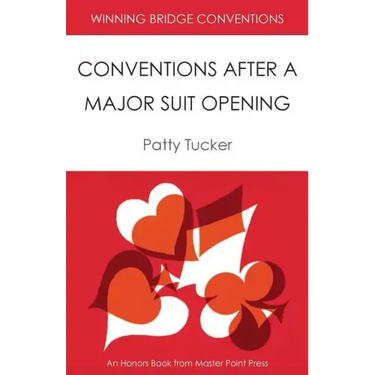 Winning Bridge Conventions: Conventions After a Major Suit Opening