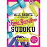 Will Shortz Presents Train Your Brain Sudoku: 200 Puzzles to Flex Your Mental Muscles