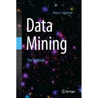 Data Mining: The Textbook