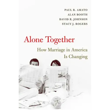 Alone Together: How Marriage in America Is Changing