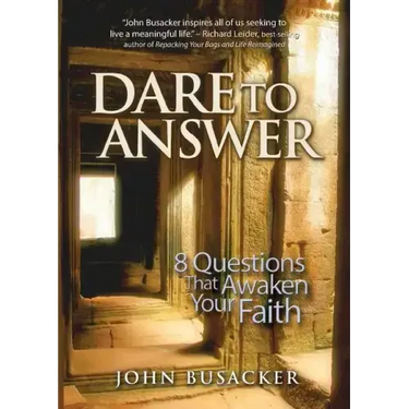 Dare to Answer: 8 Questions That Awaken Your Faith