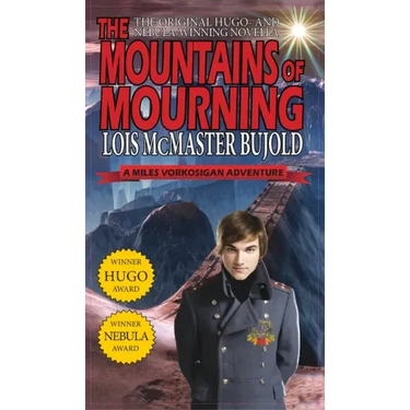 Mountains of Mourning-A Miles Vorkosigan Hugo and Nebula Winning Novella
