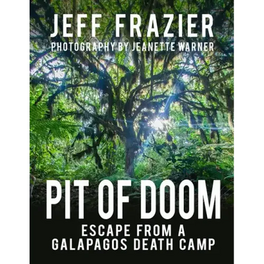 Pit of Doom: Escape from a Galapagos Death Camp (Bilingual, English/Spanish)