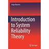 Introduction to System Reliability Theory