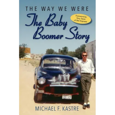 The Way We Were - The Baby Boomer Story