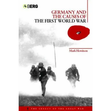 Germany and the Causes of the First World War