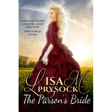The Parson's Bride: A Christian Historical Western Mail-Order Bride Romance