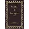 Fazail E Sadaqaat