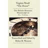 Virginia Woolf "The Hours. The British Museum Manuscript of _Mrs. Dalloway_: The British Museum Manuscript of "Mrs. Dalloway"