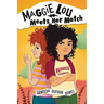 Maggie Lou Meets Her Match
