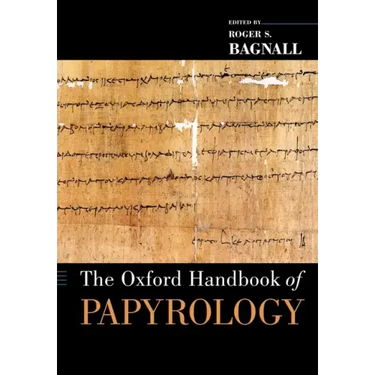 The Oxford Handbook of Papyrology