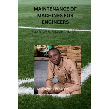 maintenance of machines for Engineers: How to maintain machines