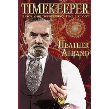 Timekeeper: A Steampunk Time-Travel Adventure
