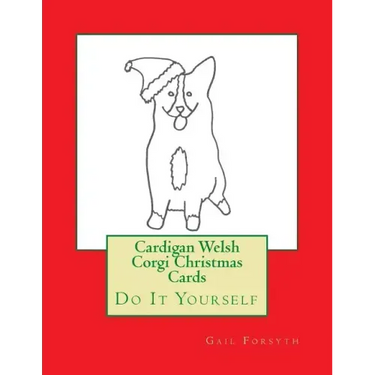 Cardigan Welsh Corgi Christmas Cards: Do It Yourself