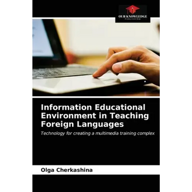 Information Educational Environment in Teaching Foreign Languages