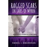 Ragged Scars In Jars of Myrrh: When Good Women Do Something