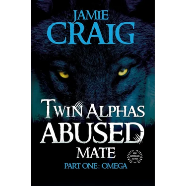 Twin Alphas Abused Mate: Part One: Omega