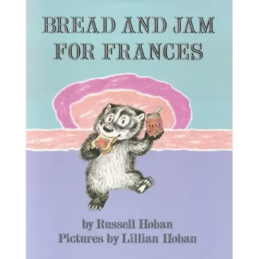 Bread and Jam for Frances