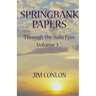 Springbank Papers: Through the Sun's Eyes Volume 3