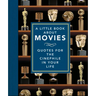 A Little Book about Movies: Quotes for the Cinephile in Your Life
