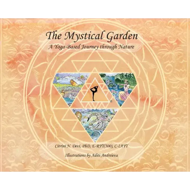 The Mystical Garden: A Yoga-Based Journey through Nature