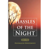 HASSLES Of The NIGHT