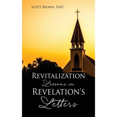 Revitalization Lessons in Revelation's Letters