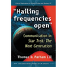 "Hailing frequencies open": Communication in Star Trek: The Next Generation