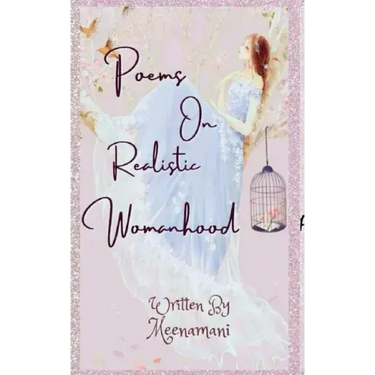 Poems on Realistic Womanhood