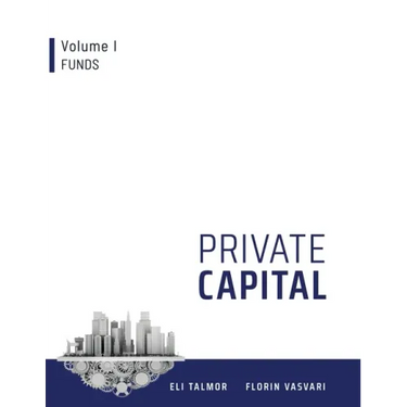 Private Capital: Volume I - Funds