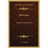 Black Pope: A History of the Jesuits