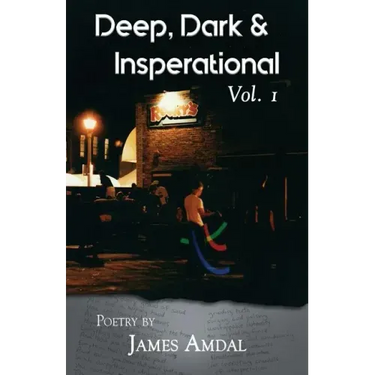 Deep, Dark & Inspirational Volume 1