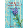 Can Love Happen Twice?