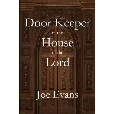 A Door Keeper in the House of the Lord